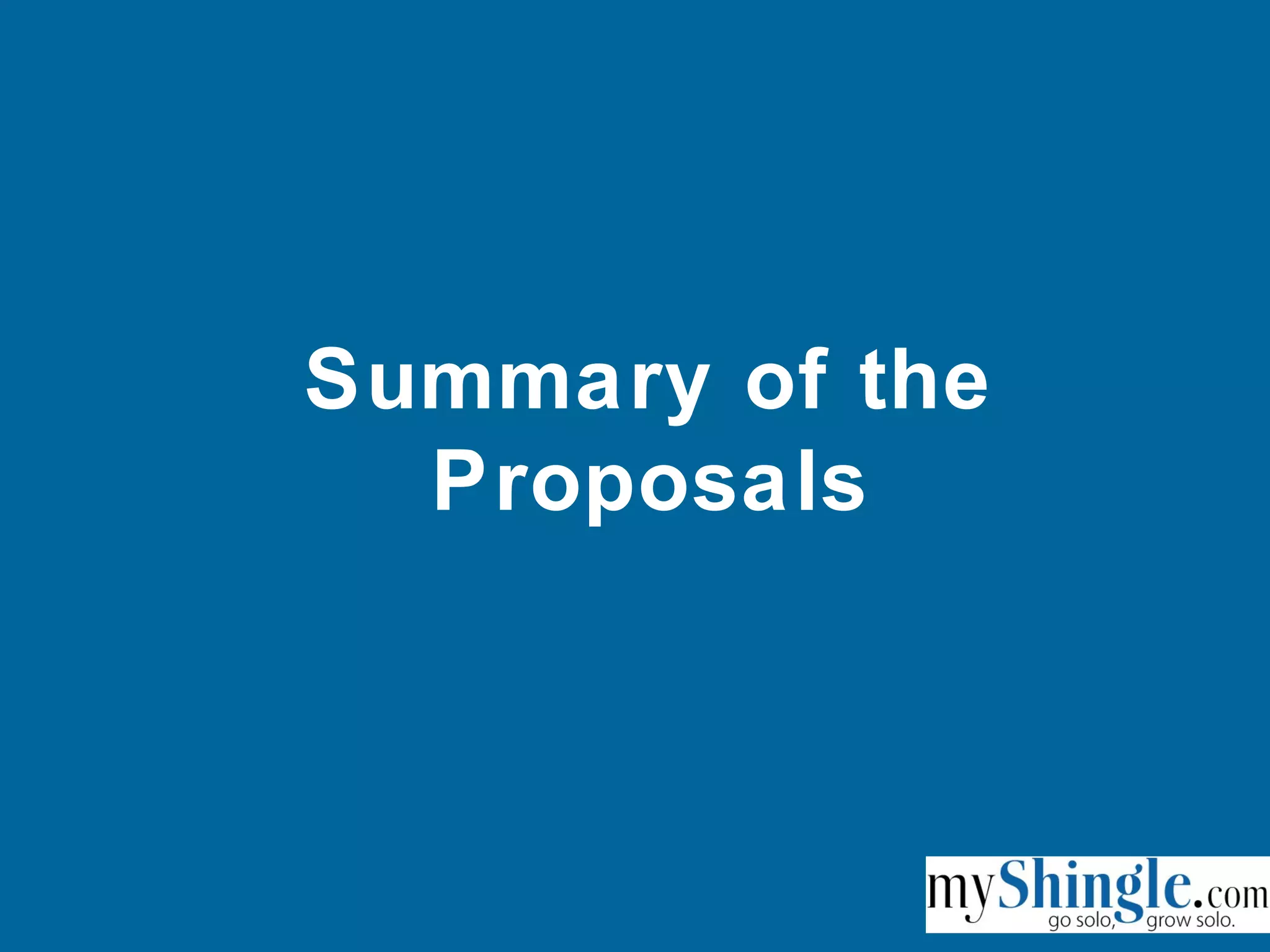 Summary of the
Proposals
 