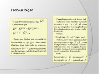 RACIONALIZAÇÃO
 