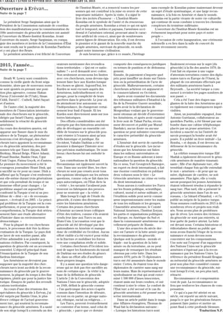 2015, l’année...
Suite de la page 7
Heath W. Lowry sont considérés
comme la vieille garde du front néga-
tionniste, alors que de nouveaux noms
se sont ajoutés en prenant une posi-
tion plus agressive, comme Hakan
Yavuz (Université de l’Utah), Sinan
Ciddi, David C . Cuthell, Sabri Sayari
et d’autres.
De l’autre côté, la majorité des
membres de l’Association internatio-
nale des chercheurs sur le génocide,
dirigée par Israël Charny, appuient
solidement la véracité du génocide
arménien.
Au cours des dernières années, est
apparue une fissure dans le mur du
silence de la Turquie, un phénomène
nouveau s’est développé, des cher-
cheurs turcs appuient la reconnaissan-
ce du génocide arménien, des per-
sonnes tels que Taner Akçam, Halil
Berktay, Murad Belge, Fikret Adanir,
Fouad Bundar, Baskin Oran, Ugur
Umit Ungor, Fatma Goçek, et d’autres.
Le pionnier du mouvement a été le
courageux journaliste Hrant Dink, qui
a sacrifié sa vie pour sa cause. Dink a
affirmé que la Turquie s’est renfermée
sur elle-même durant trois générations
et que cela prendrait du temps et un
immense effort pour changer. « Le
problème auquel est aujourd’hui
confronté la Turquie n’est ni un pro-
blème de « déni » ni « de reconnais-
sance, » écrivait-il en 2005. « Le princi-
pal problème de la Turquie est la com-
préhension, et pour un processus de
compréhension, la Turquie doit sérieu-
sement faire une étude alternative
d’histoire dans un environnement
démocratique. »
Pour la plupart de ces chercheurs
turcs, le processus doit être la démo-
cratisation de la Turquie. Le pays doit
se laver de son sombre passé, afin
d’être admissible à se joindre aux
nations civilisées. Par conséquent, la
question de génocide est un accessoire
essentiel. L’objectif principal étant
l’émancipation de la Turquie de son
fardeau historique.
Les Arméniens ne devraient pas
supposer que la majorité des cher-
cheurs turcs iront au-delà de la recon-
naissance du génocide par le gouver-
nement, la plupart du temps à des fins
égoïstes, plutôt que pour la justice his-
torique. Essayez de parler des revendi-
cations territoriales
Au cours d’une des réunions des
spécialistes du génocide à Erévan, j’ai
été surpris par Baskin Oran, le plus
féroce critique de l’actuel gouverne-
ment turc, qui soutient la reconnais-
sance du génocide arménien. Il a sauté
de son siège lorsqu’il a entendu un des
orateurs mentionner des revendica-
tions territoriales : « Qui est ce natio-
naliste ? » a-t-il demandé avec colère.
Non seulement avons-nous les limites
avec ces chercheurs, nous devons éga-
lement faire face aux Kurdes lorsque
les choses se gâtent. Aujourd’hui, les
Kurdes se sont excusés auprès des
Arméniens, individuellement et en
groupe, pour la complicité de leurs
ancêtres dans le génocide. Le jour où
ils atteindront leur autonomie ou
l’indépendance, ils changeront certai-
nement leur fusil d’épaule. Et les
Kurdes sont directement assis sur nos
terres historiques.
Des efforts considérables ont été
entrepris par des historiens arméniens
afin de développer un ensemble cré-
dible de bourses sur le génocide pou-
vant résister à l’examen ainsi qu’aux
défis historique et juridique. En
Occident, Vahakn Dadrian a été un
pionnier à disséquer l’histoire avec
une précision mathématique. De nom-
breux chercheurs lui ont emboîté le
pas.
Les contributions de Richard
Hovannissian ont également ouvert la
voie. Dans une société libre, les cher-
cheurs ne sont pas censés avoir tous
des opinions identiques sur les mêmes
questions, comme cela se fait dans les
pays autocratiques, où l’Etat dicte la
« vérité », les savants l’avalisent puis
trouvent ou fabriquent des preuves
pour ne soutenir que « la vérité. »
Mais lorsqu’il s’agit de l’étude du
génocide, il existe des divergences
entre les historiens arméniens.
Certains des jeunes chercheurs
d’Arménie accusent leurs collègues
d’être des traîtres, comme s’ils avaient
vendu leur âme aux Turcs ou aux
États-Unis. L’accusation veut que le
génocide ait été développé par des
nationalistes en Arménie et manque
donc de crédibilité en Occident. Aucun
effort visible n’a été exercé pour rédui-
re la fracture et mobiliser les forces
vers une compilation réelle et solide.
Certains chercheurs d’Occident ten-
tent de saper les fondements du travail
de Dadrian sur ses études du génoci-
de, dans un effort afin d’améliorer
leurs propres images.
Il y a aussi une question très dange-
reuse qui ne doit pas être sacrifiée au
nom de certains egos : la vérité à la
base de la définition de génocide.
L’article 2 de la Convention des
Nations Unies sur le génocide, adoptée
en 1948, définit le génocide comme
« l’un quelconque des actes ci-après
commis dans l’intention de détruire,
en tout ou en partie, un groupe natio-
nal, ethnique, racial ou religieux… »
Les Turcs, peuvent éventuellement
se contenter d’un terme, sauf celui de
« génocide, » parce que ce dernier
comporte des conséquences juridiques
en termes de punition et de dédomma-
gement.
Ensuite, ils paieraient n’importe quel
prix pour insuffler un doute sur l’inten-
tion ou la préméditation de l’acte de
génocide. Malheureusement, certains
chercheurs achètent cet argument et
le commercialisent en Occident.
Après avoir examiné les documents
des tribunaux militaires d’Istanbul à la
fin de la Première Guerre mondiale,
après avoir lu la déclaration de
Morgenthau voulant que le gouverne-
ment ottoman ait décidé d’exterminer
les Arméniens, et après avoir examiné
le livre noir de Talaat Pacha, récem-
ment découvert et publié par Murad
Bardakci, aucun doute ou aucune
question ne peut subsister concernant
le caractère prémédité du génocide
arménien.
L’Arménie doit servir de carrefour
d’études sur le génocide. Les incur-
sions que les Arméniens ont faites
dans les milieux universitaires en
Europe et en Russie aideront à inter-
nationaliser la question du génocide.
En ce sens, Yuri Georgivich Barsegov,
un expert en droit international, a fait
une énorme contribution en publiant
deux volumes sous le titre « Le
Génocide arménien: un crime en vertu
du droit international. »
Nous aurons à confronter les Turcs
sur les fronts politique, scientifique,
culturel, moral et même militaire, et
l’érudition solide peut servir comme
arme impressionnante entre les mains
de tous les militants et les groupes,
l’Assemblée arménienne, le Comité
National Arménien, l’Institut Zoryan,
les partis et organisations politiques
en Europe, en Amérique du Sud et
dans la communauté arménienne nou-
vellement préparée de Russie.
L’une des avancées du siècle der-
nier est l’armée et la lutte armée pour
la reconnaissance du génocide.
Quelque soit la position - morale et
légale - sur la question de la lutte
armée ou du terrorisme, on ne peut
manquer de remarquer les résultats
obtenus par cette lutte. Dans les
années 1970, près de 75 diplomates
turcs ont été assassinés dans le monde
entier. Certes, ils étaient tous des
diplomates de carrière sans sang sur
leurs mains. Mais ils représentaient et
symbolisaient un état qui avait exter-
miné 1 500 000 d’âmes innocentes,
étaient assis sur leurs cendres, et ont
continué à nier le crime. Le confort de
l’Etat turc a été secoué et le cas du
génocide arménien a été poussé sur la
scène internationale.
Dans un article publié dans le maga-
zine Affaires étrangères, Thomas de
Waal fait la déclaration suivante :
« Lorsque les historiens turcs sont
finalement revenus sur le sujet [du
génocide] à la fin des années 1970, ils
l’ont fait en réponse à une vague
d’attentats terroristes contre des diplo-
mates turcs en Europe de l’Ouest, la
plupart de ces attentats effectués par
des militants arméniens basés à
Beyrouth… La société turque a com-
mencé à revisiter les pages sombres de
son passé. »
Cela a été l’une des étapes san-
glantes de la lutte des Arméniens qui a
eu également ses conséquences impré-
visibles.
Ainsi, un journaliste espagnol, Jose
Antonio Gurriaran, collaborateur au
quotidien Pueblo, a été blessé par une
bombe dans une cabine téléphonique
placée par un jeune arménien. Cet
incident a suscité en lui l’intérêt de
savoir pourquoi la bombe avait été
posée. Il a publié un livre intitulé « La
Bomba, » et depuis, il est devenu un
défenseur de la reconnaissance du
génocide.
La célèbre romancière turque Elif
Shafak a également découvert le géno-
cide arménien de manière traumati-
sante ; fille d’un diplomate turc, elle
tremblait chaque fois qu’elle entendait
le mot « arménien » de peur que sa
mère, diplomate de carrière, ne soit
assassinée. Plus âgée, elle a voulu
savoir pourquoi les jeunes Arméniens
étaient tellement résolus à répandre le
sang turc. Plus tard, elle a présenté le
génocide arménien dans l’un de ses
romans, « Le bâtard d’Istanbul, » et l’a
publié au mépris de la justice turque.
Nous sommes confrontés en 2015 à de
nombreux rêves et projets non réali-
sés. Nous avons plus de problèmes
que de rêves. Les restes des victimes
du génocide ne sont pas enterrés, ni
leur quête de justice atteint. La lutte
est devant nous. Certains historiens et
éditorialistes disent au public que
nous avons franchi l’étape de la recon-
naissance et nous devons nous
concentrer sur les compensations.
Une note sur l’exposé d’un rapporteur
des Nations Unies sur le génocide
arménien n’équivaut pas à la recon-
naissance par les Nations Unies. La
référence du président Ronald Reagan
au mémorial du génocide arménien ne
peut non plus être considéré comme
une reconnaissance du génocide, sur-
tout lorsqu’il s’est, un peu plus tard,
rétracté.
Reconnaissance et compensation
vont de pair. La reconnaissance ne
fera que renforcer les chances de com-
pensation.
Ce qui n’a pas été atteint en un
siècle, est reporté au siècle suivant,
jusqu’à ce que les générations futures
puissent faire justice et mettre un
point final à cette profonde blessure.
Traduction N.P.
8 • ABAKA • LUNDI 16 FEVVIER 2015 - MONDAY FEBRUARY 16, 2015
Ouverture à Erévan...
Suite de la page 7
Le président Serge Sargissian ainsi que le
Président de la Commission nationale de coordina-
tion des manifestations pour la commémoration du
100e anniversaire du génocide arménien ont assisté
à l’ouverture du Musée-Institut Komidas. Avant
l’ouverture du musée, Serge Sargissian, en compa-
gnie des membres et invités de la Commission d’État
se sont rendu sur le panthéon de Komidas Panthéon
et y ont placé des fleurs.
Le président arménien s’est félicité de l’ouverture
de l’Institut-Musée, et a remercié toutes les per-
sonnes qui ont contribué à la mise en œuvre de cette
importante initiative. Après la visite, il a signé le
livre des invités d’honneur : « L’Institut-Musée
Komidas est le symbole de l’unité et du renouveau
du peuple arménien. Komidas a réuni ce qui est spiri-
tuel et temporel, nobles et paysans, l’arménien occi-
dental et l’arménien oriental, prouvant ainsi le carac-
tère artificiel de ceux-ci, ainsi que de nombreuses
autres lignes de démarcation. En cela, il est devenu
le pionnier et le garant de la nouvelle marche du
peuple arménien, survivant du génocide, en souli-
gnant notre immense civilisation.
Je suis heureux que, grâce à ce musée, l’héritage
sans exemple de Komidas puisse maintenant devenir
un sujet d’étude systématique, et une large recon-
naissance, à la fois en Arménie et dans le monde.
Komidas est la partie vivante de notre vie culturelle
qui continue de nous conduire à travers les chemins
complexes du troisième millénaire.
L’ouverture du l’Institut-Musée Komidas est un
évènement important pour notre pays et notre
peuple ».
A l’occasion de cette inauguration, une cérémonie
solennelle a eu lieu dans la salle de concert du
musée récemment ouverte.
 