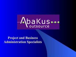 Project and Business Administration Specialists 