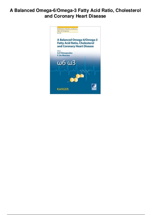 A balanced omega 6omega 3 fatty acid ratio cholesterol and coronary heart disease pdf
