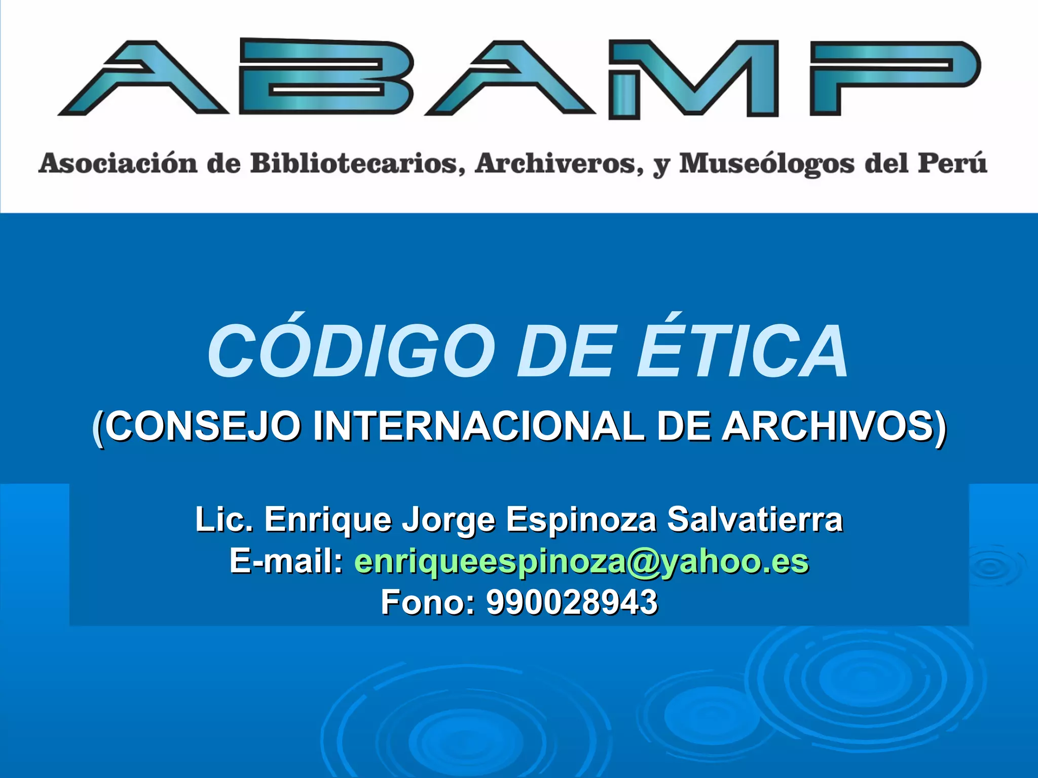 Código de Ética Archivística | PPT | Technology & Computing