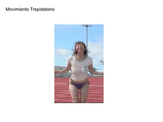 Movimiento Trepidatorio