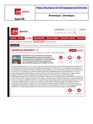 Sept 09   http://musique.sfr.fr/mag/poprock/chronique/abandcalledmyself-2 Remarque : chronique  