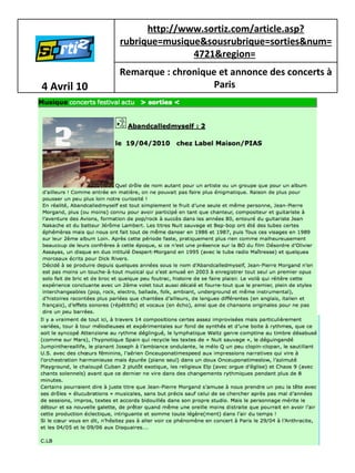 4 Avril 10   http://www.sortiz.com/article.asp?rubrique=musique&sousrubrique=sorties&num=4721&region=   Remarque : chronique et annonce des concerts à Paris   