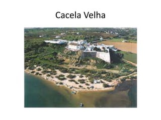 Cacela Velha
 
