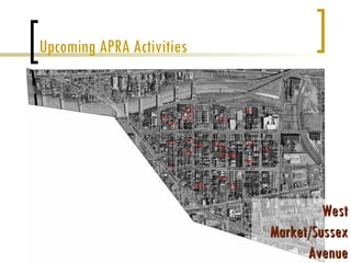 Upcoming APRA Activities




                                    West
                           Market/Sussex
                                 Avenue
 