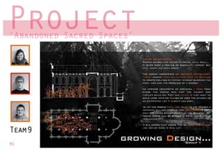 Project
‘Abandoned Sacred Spaces’
 Abandoned        Spaces




Team9
91
 