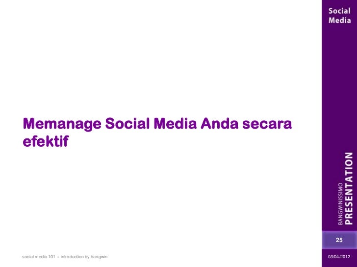 SOCIAL MEDIA: INTRODUCTION & BASIC MANAGEMENT