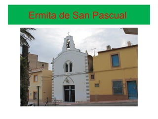 Ermita de San Pascual 

 