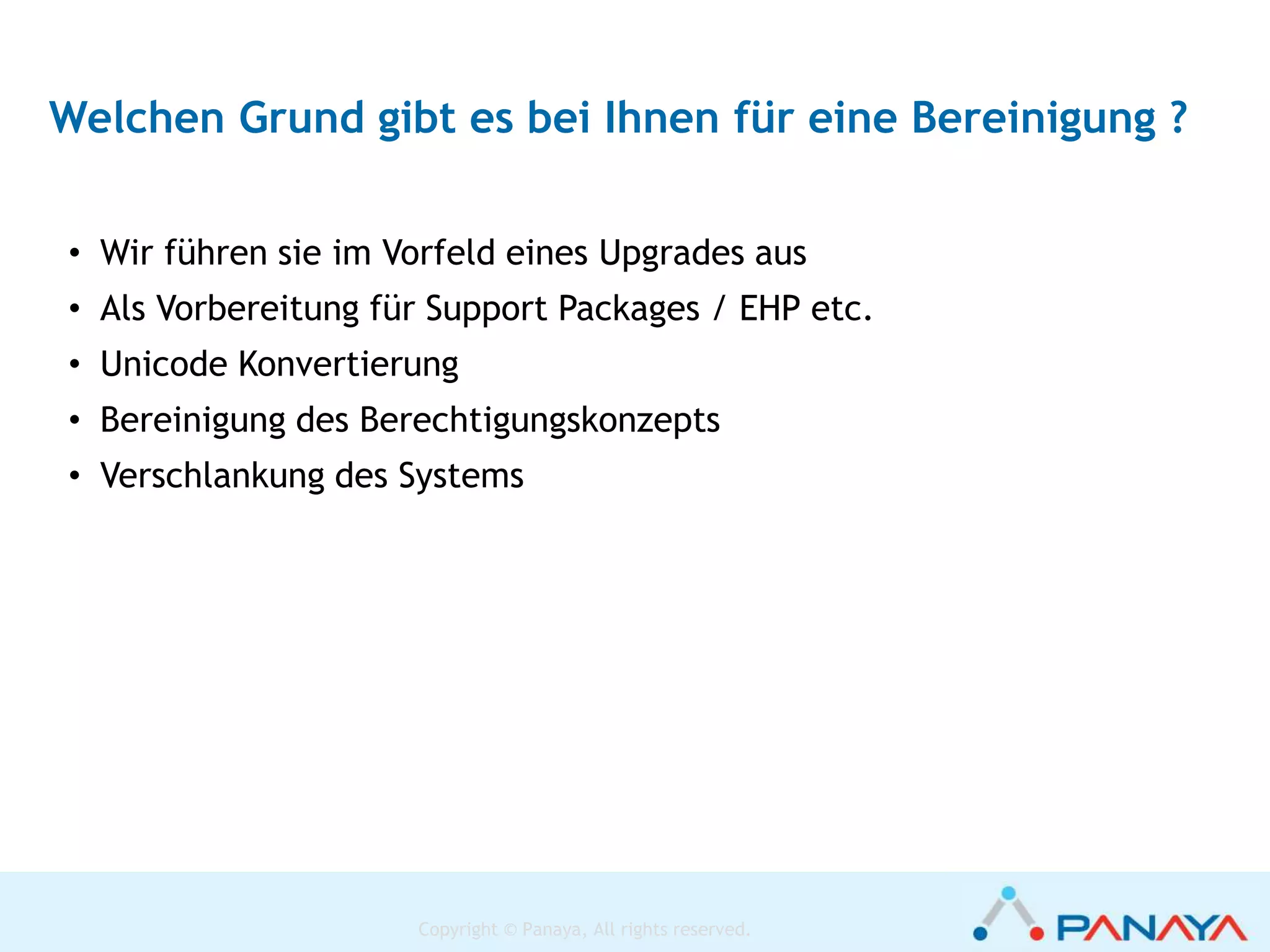 Copyright © Panaya, All rights reserved.
Source: SAP AG
Tipp der SAP….
 