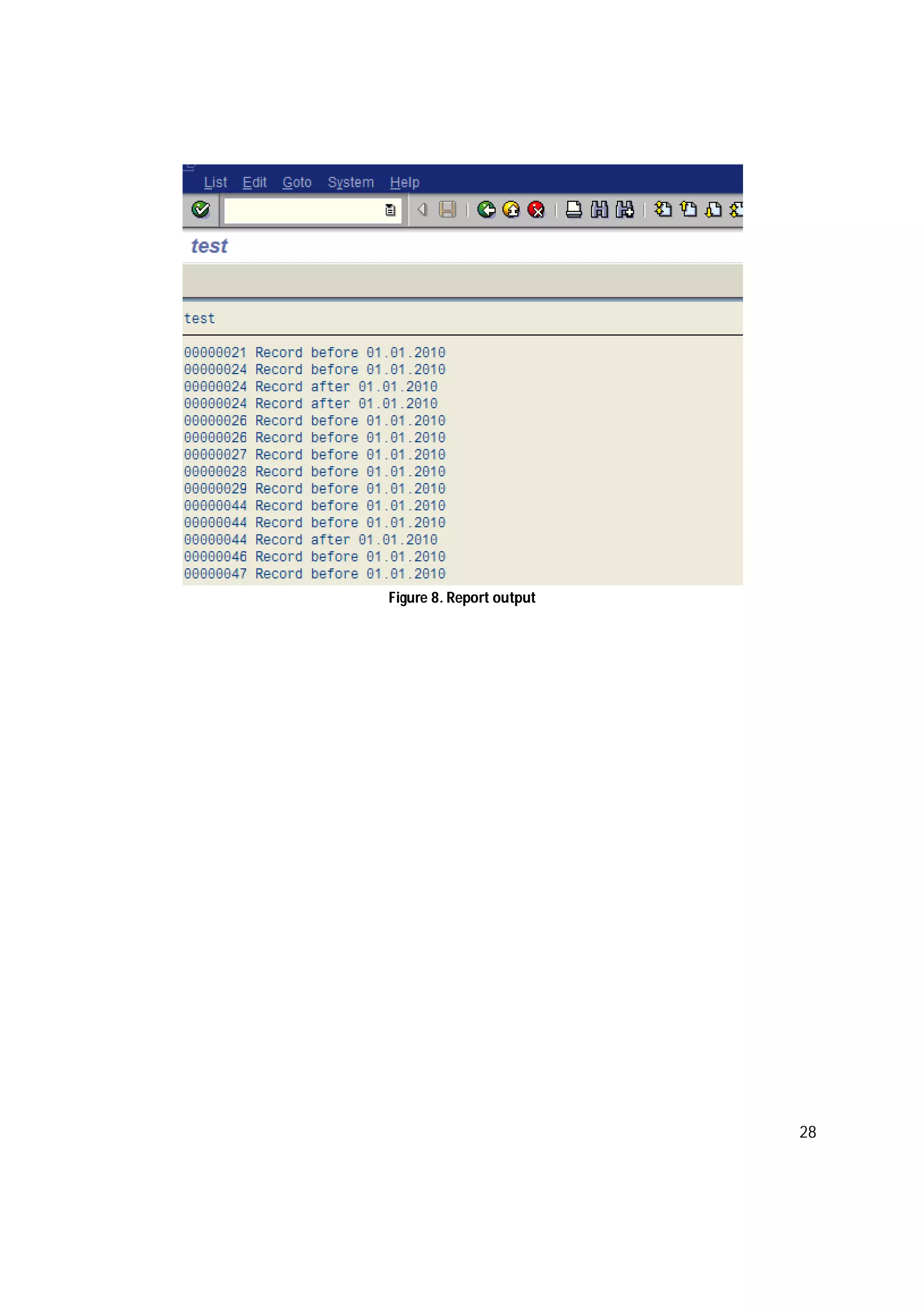 28
Figure 8. Report output
 
