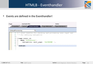 HTMLB - Eventhandler Events are defined in the Eventhandler! 