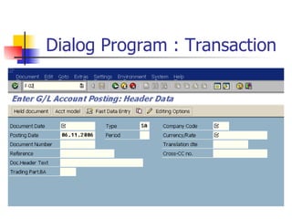 Dialog Program : Transaction
 
