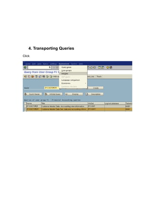 4. Transporting Queries
Click
 
