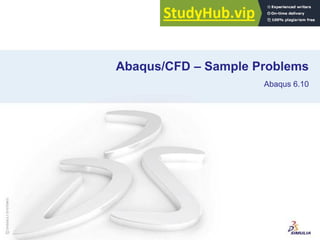 Abaqus/CFD – Sample Problems
Abaqus 6.10
 