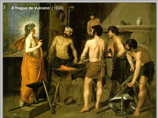 A fragua de Vulcano   (1630) 3 