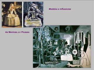 Modelos e influencias As Meninas  por  Picasso 