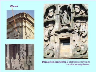 Placas Decoración xeométrica  É abstracta,en forma de  círculos,rectángulos,etc 