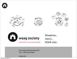 towards a fair market 
Worldwide market 
Massive social impact 
Fairer 
Conflict free coltan and tungsten 
Open source phone Community 
Living wages 2nd tier 
Co-op in mining 
Fair Trade Cobalt 
Transparent Chain 
Fair Trade Gold 
FairPhone 
hits the market 
conflict free tin 
Living wages 1st tier End-of- 
chain closed loop 
maandag 20 oktober 14 
 