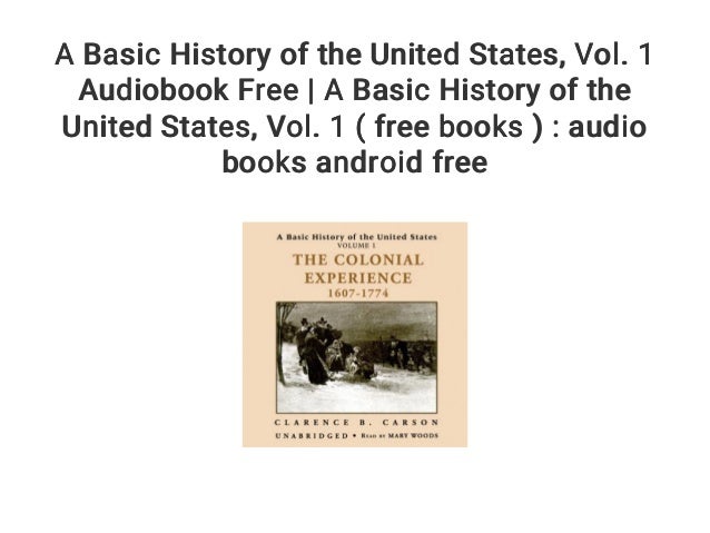 A Basic History Of The United States Vol 1 Audiobook - 