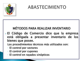 Establecer la época del inventario, para que el recuento coincida con el período de menor actividad.