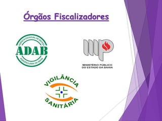 Órgãos Fiscalizadores
 