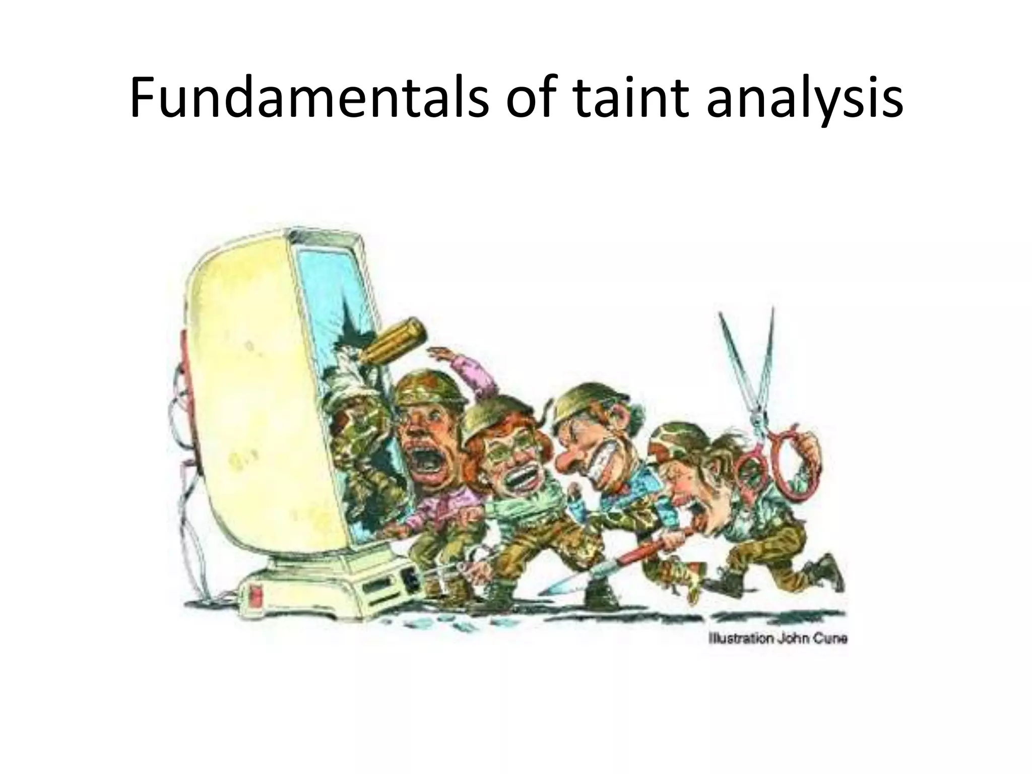 Fundamentals of taint analysis 