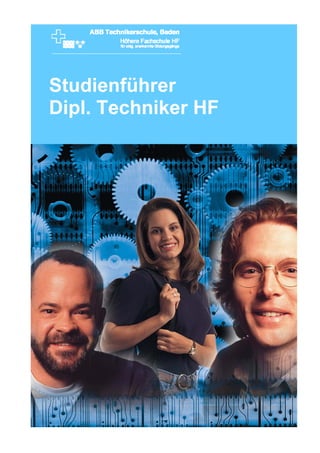 Studienführer
Dipl. Techniker HF
 