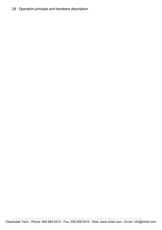 28 Operation principle and hardware description
Clearwater Tech - Phone: 800.894.0412 - Fax: 208.368.0415 - Web: www.clrwtr.com - Email: info@clrwtr.com
 