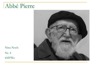 Abbé Pierre Nina Noels Nr. 4 6MTWe   