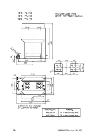 38

1VLM000610 Rev.4, en 2009.6.16

 