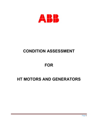 Page
CONDITION ASSESSMENT
FOR
HT MOTORS AND GENERATORS
 