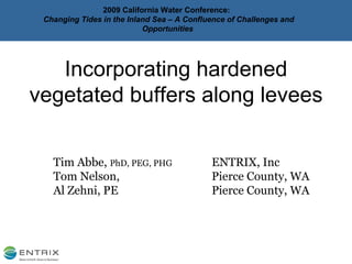 [object Object],[object Object],[object Object],[object Object],2009 California Water Conference:  Changing Tides in the Inland Sea – A Confluence of Challenges and Opportunities   
