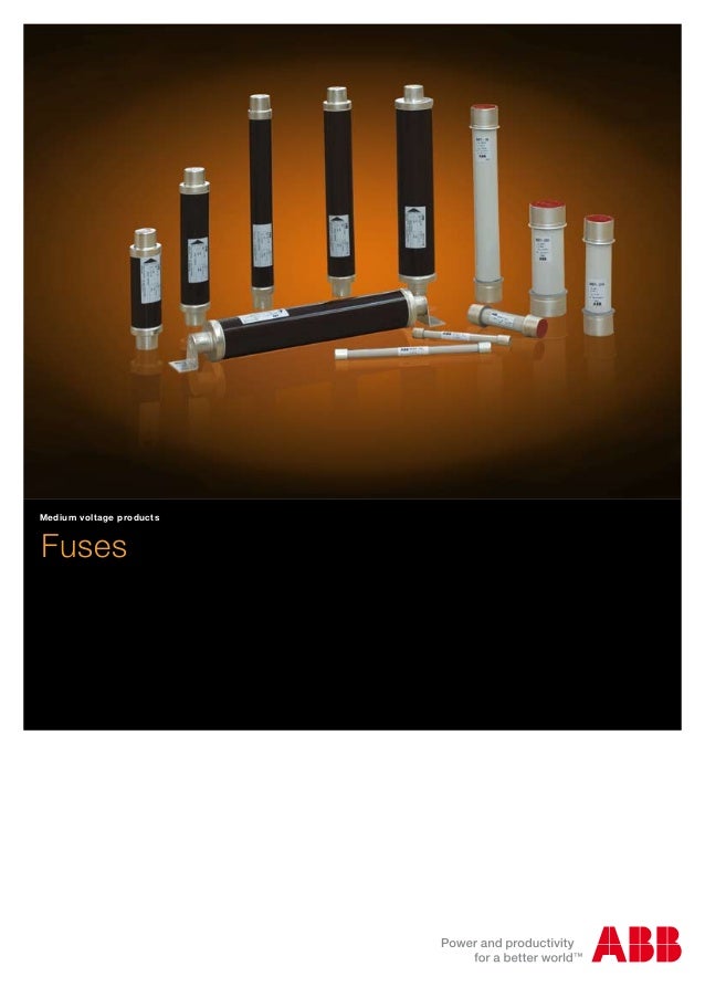 Abb Medium High Voltage Products Abb Hv Fuses With