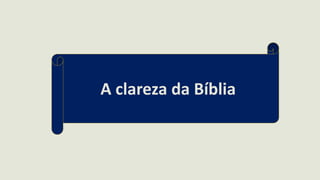 A clareza da Bíblia
 