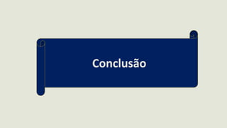 Conclusão
 