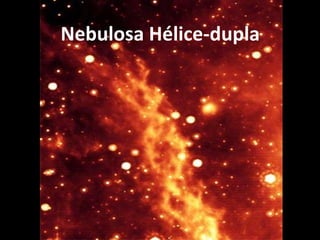 Nebulosa Hélice-dupla 