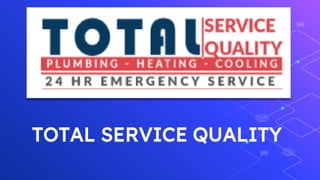 TOTAL SERVICE QUALITY
 