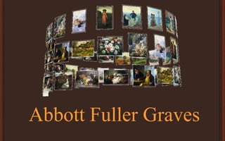 Abbott Fuller Graves
 