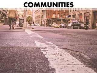 COMMUNITIES
 