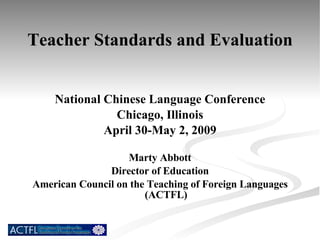 Teacher Standards and Evaluation ,[object Object],[object Object],[object Object],[object Object],[object Object],[object Object]