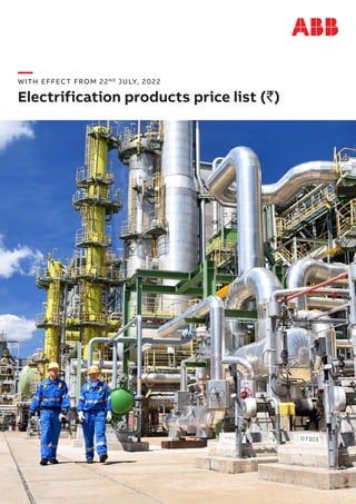 —
WITH EFFECT FROM 22ND
JULY, 2022
Electrification products price list (`)
 