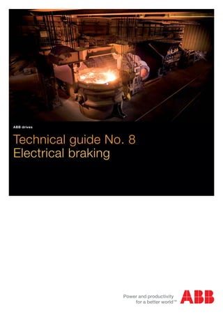 Technical guide No. 8
Electrical braking
ABB drives
 