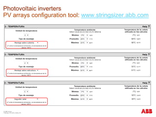 © ABB Group
February 16, 2016 | Slide 219
Photovoltaic inverters
PV arrays configuration tool: www.stringsizer.abb.com
 