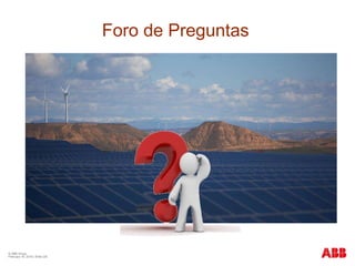 © ABB Group
February 16, 2016 | Slide 230
Foro de Preguntas
 