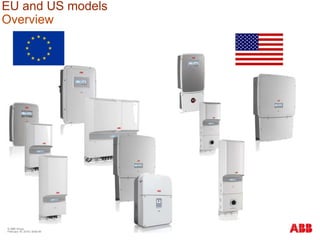 © ABB Group
February 16, 2016 | Slide 90
EU and US models
Overview
 