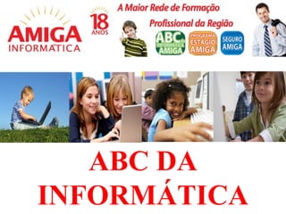 ABC DA INFORMÁTICA 