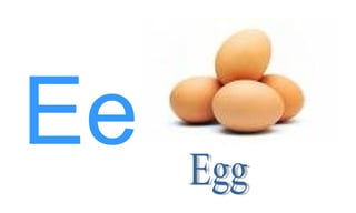 Ee Egg