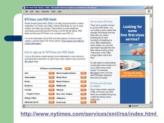 http://www.nytimes.com/services/xml/rss/index.html
 